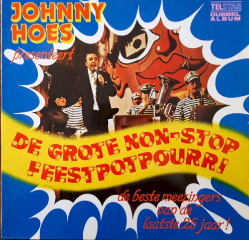 Johnny Hoes presenteert: De grote non-stop feestpotpourri