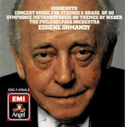 Concert Music for Strings & Brass, op. 50 / Symphonic Metamorphosis on Themes by Weber