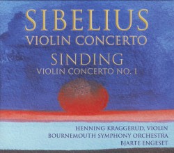 Sibelius: Violin Concerto / Sinding: Violin Concerto no. 1