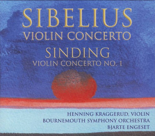 Sibelius: Violin Concerto / Sinding: Violin Concerto no. 1