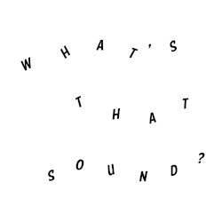 What's That Sound