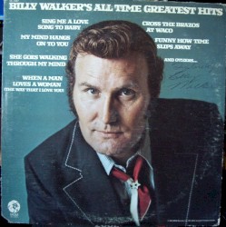 Billy Walker’s All Time Greatest Hits