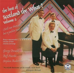 The Best of Scotland the What? Volume 2