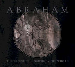 The Serpent, the Prophet & The Whore