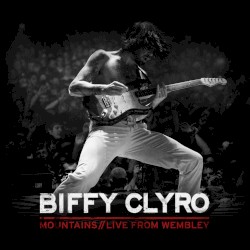 Mountains (live from Wembley Arena)