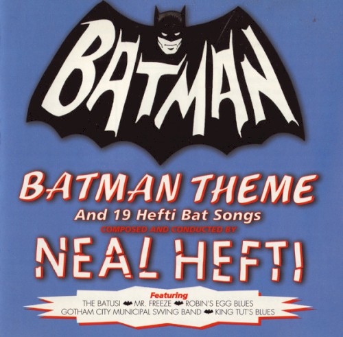 Batman Theme and 11 Hefti Bat Songs