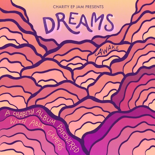 DREAMS: AWAKE