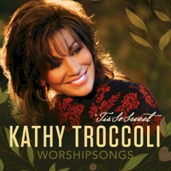 Worshipsongs - Tis' So Sweet