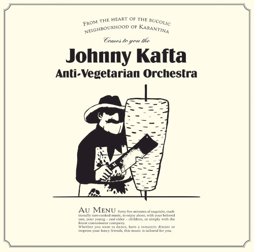 Johnny Kafta Anti‐Vegetarian Orchestra
