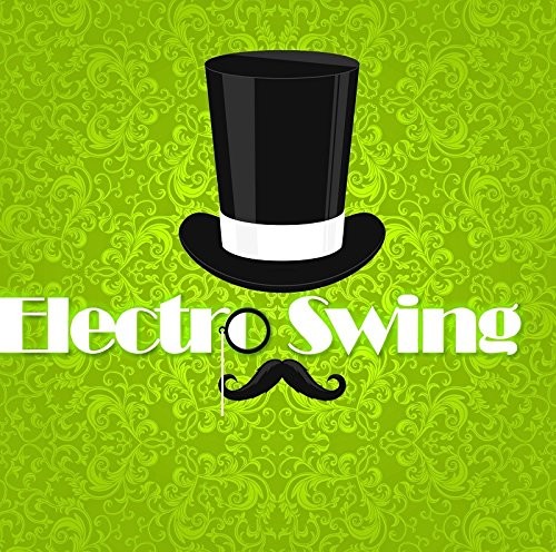 Electro Swing 2017