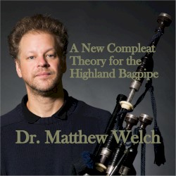 A New Compleat Theory for the Highland Bagpipe
