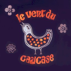 Le vent du Caucase