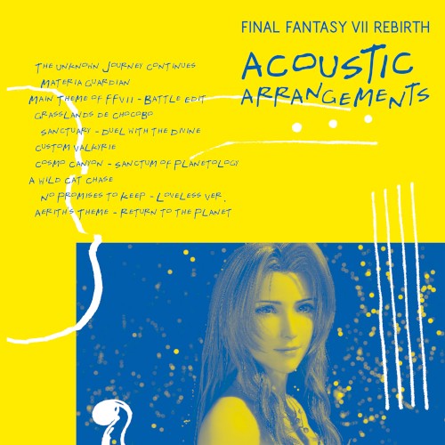 FINAL FANTASY VII REBIRTH ACOUSTIC ARRANGEMENTS