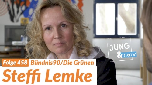 Jung & Naiv #458, „Steffi Lemke (Bündnis 90/Die Grünen)“