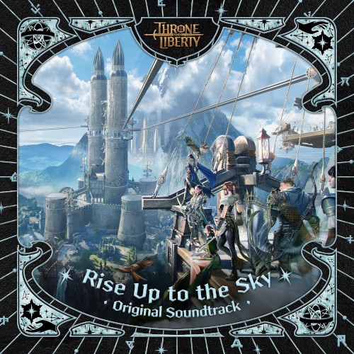 Rise Up to the Sky (Throne and Liberty Original Soundtrack)