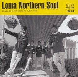 Loma Northern Soul: Classics & Revelations 1964-1968