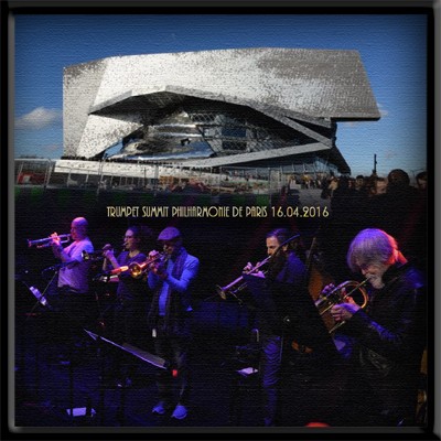 Trumpet Summit, Philharmonie de Paris 16.04.2016