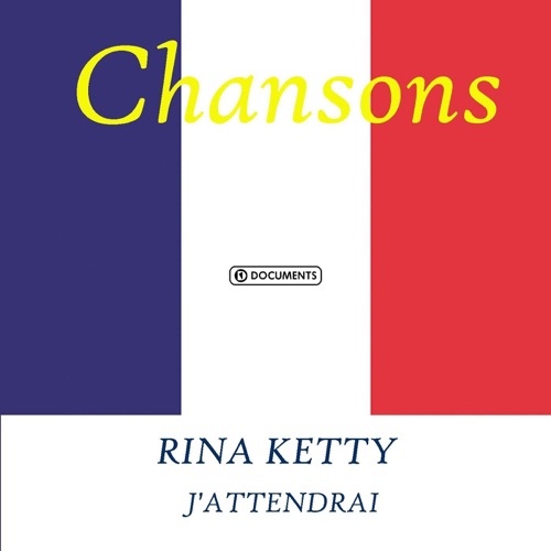J’attendrai