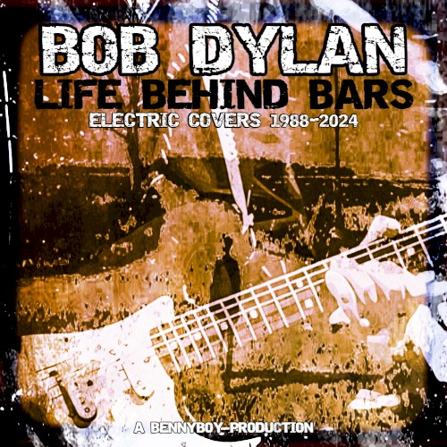 Life Behind Bars: Electric Covers - 1988-2024