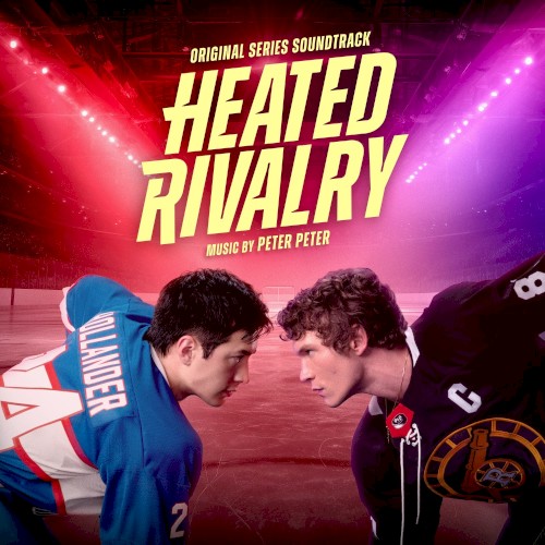 Heated Rivalry (original series soundtrack)