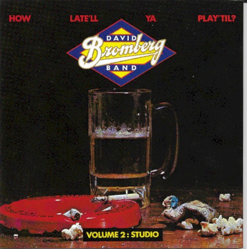 How Late'll Ya Play 'Til? Volume 2: Studio