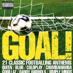 Goal! 21 Classic Footballing Anthems