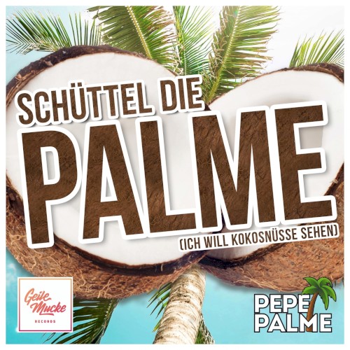 Schüttel die Palme (Ich will Kokosnüsse sehen)