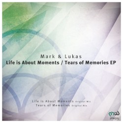 Life Is About Moments / Tears of Memories