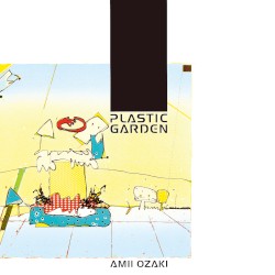PLASTIC GARDEN