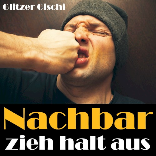 Nachbar zieh halt aus