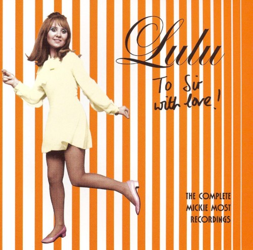 To Sir With Love! The Complete Mickie Most Recordings