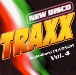 New Disco Traxx: Italo Disco Platinum, Vol. 4