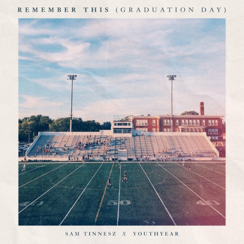 Remember This (Graduation Day)