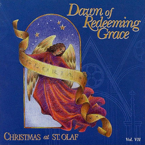 Christmas at St. Olaf, Vol. VII: Dawn of Redeeming Grace