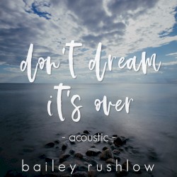 Don't Dream It's Over (Acoustic)