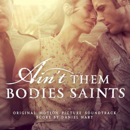 Ain't Them Bodies Saints