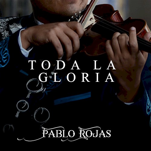 Toda la gloria