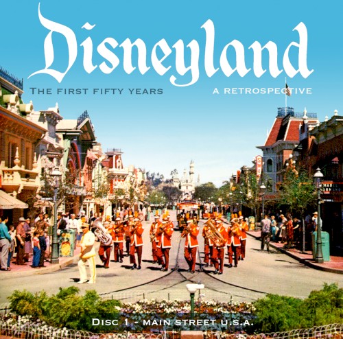 Disneyland: The First 50 Years... A Retrospective