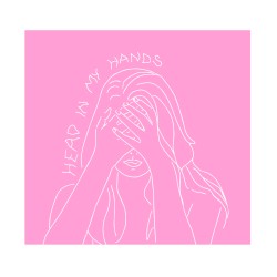Head in My Hands