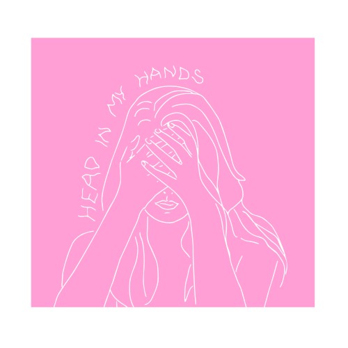Head in My Hands