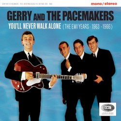 You’ll Never Walk Alone (The EMI Years 1963–1966)