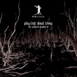 Playing Dead Trees: The Acoustic Session