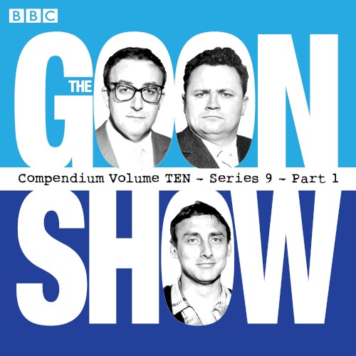 The Goon Show Compendium, Volume 10: Series 9, Part 1