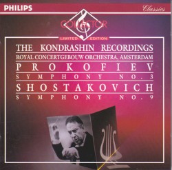 The Kondrashin Recordings: Prokofiev: Symphony no. 3 / Shostakovich: Symphony no. 9