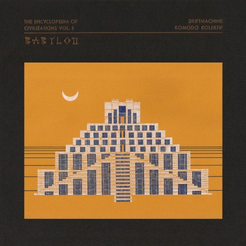 The Encyclopedia Of Civilizations Vol. 5: Babylon
