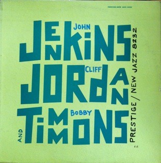 John Jenkins, Cliff Jordan and Bobby Timmons
