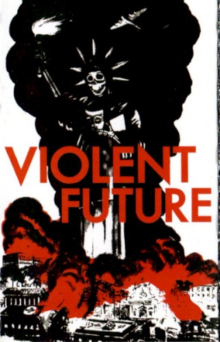 Violent Future