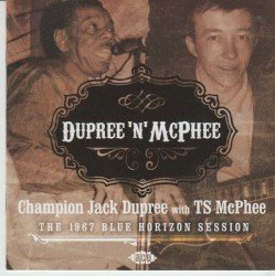Dupree ’n’ McPhee: The 1967 Blue Horizon Session