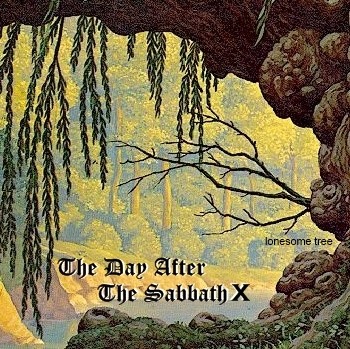 The Day After the Sabbath 10: Lonesome Tree