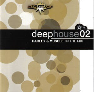 Deep House 02 - Harley & Muscle In The Mix